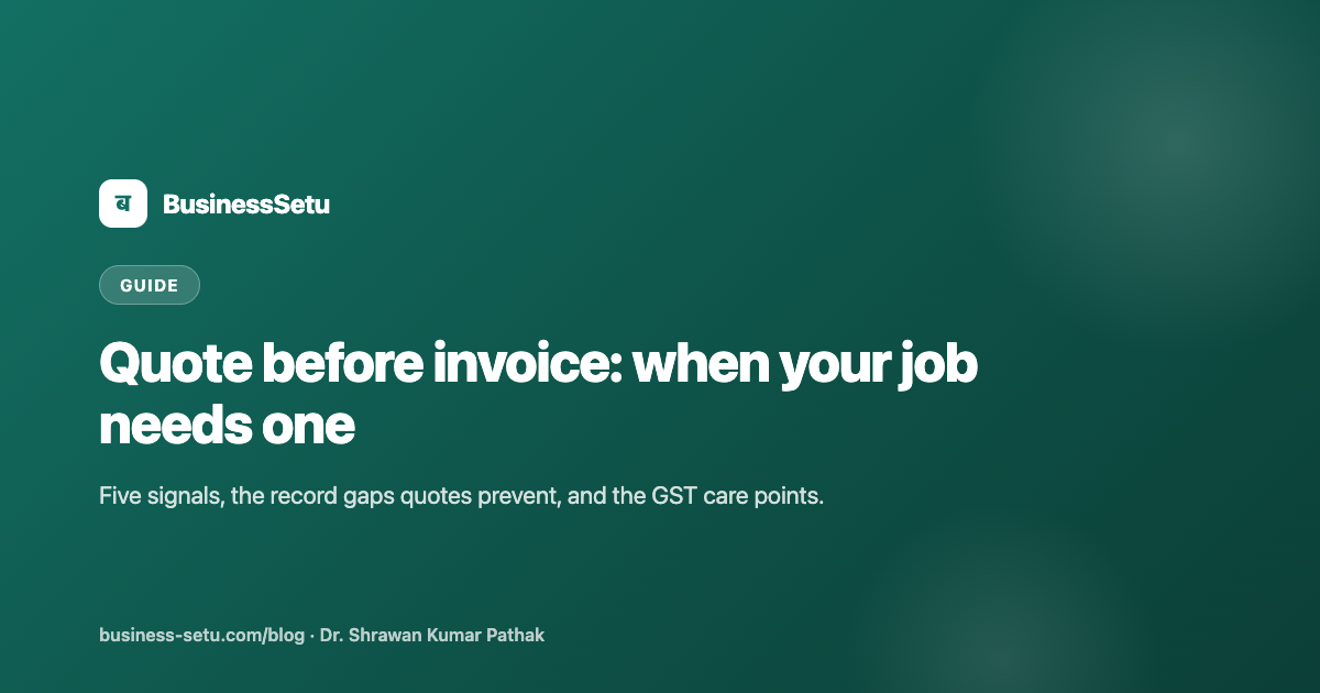 When Should a Small Business Send a Quote Before an Invoice?